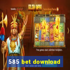 585 bet download